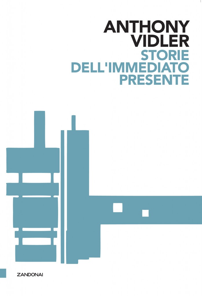 Vidler Storie dell'immediato presente